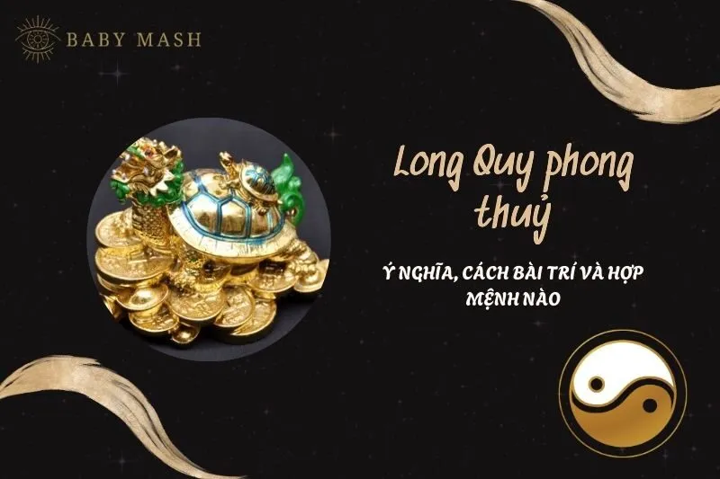 Long Quy phong thủy 2025: Ý nghĩa và cách bài trí linh vật đúng cách