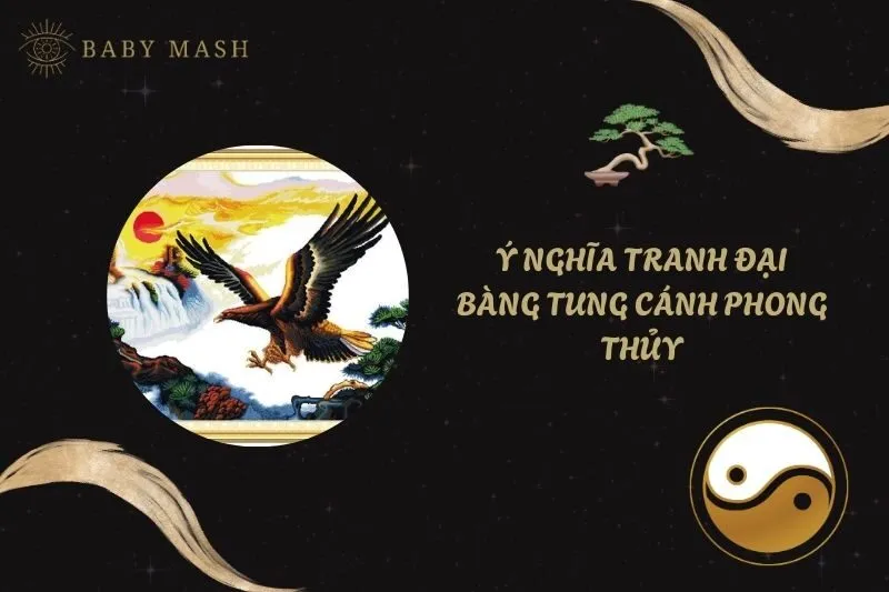 Khám phá ý nghĩa tranh đại bàng tung cánh phong thủy 2025