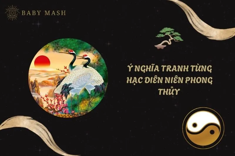 Khám Phá Ý Nghĩa Tranh Tùng Hạc Diên Niên Phong Thủy 2025