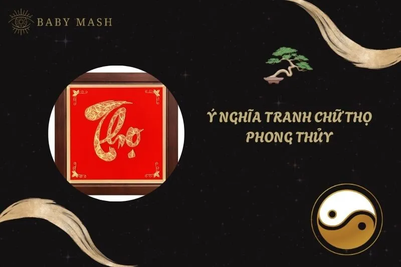 Ý nghĩa tranh chữ Thọ phong thủy 2025: Tặng quà và cách treo chuẩn