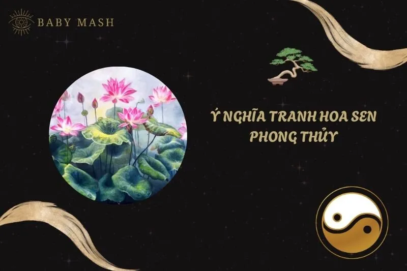 Ý nghĩa tranh hoa sen phong thủy 2025: Biểu tượng may mắn và thanh cao