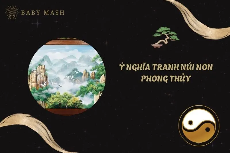 Ý nghĩa tranh núi non phong thủy 2025: Chọn tranh hợp mệnh, đúng hướng