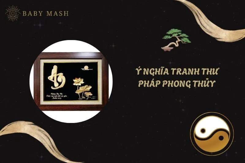 Ý nghĩa tranh thư pháp phong thủy 2025: Chọn và treo tranh đúng cách